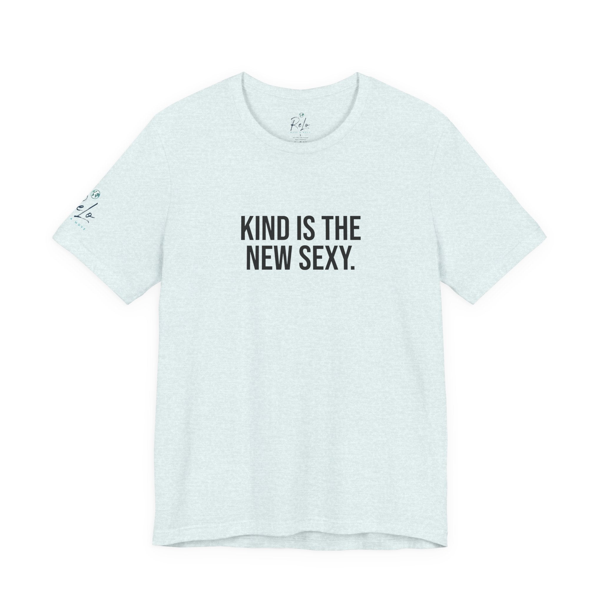 Kind Is the New Sexy Tee