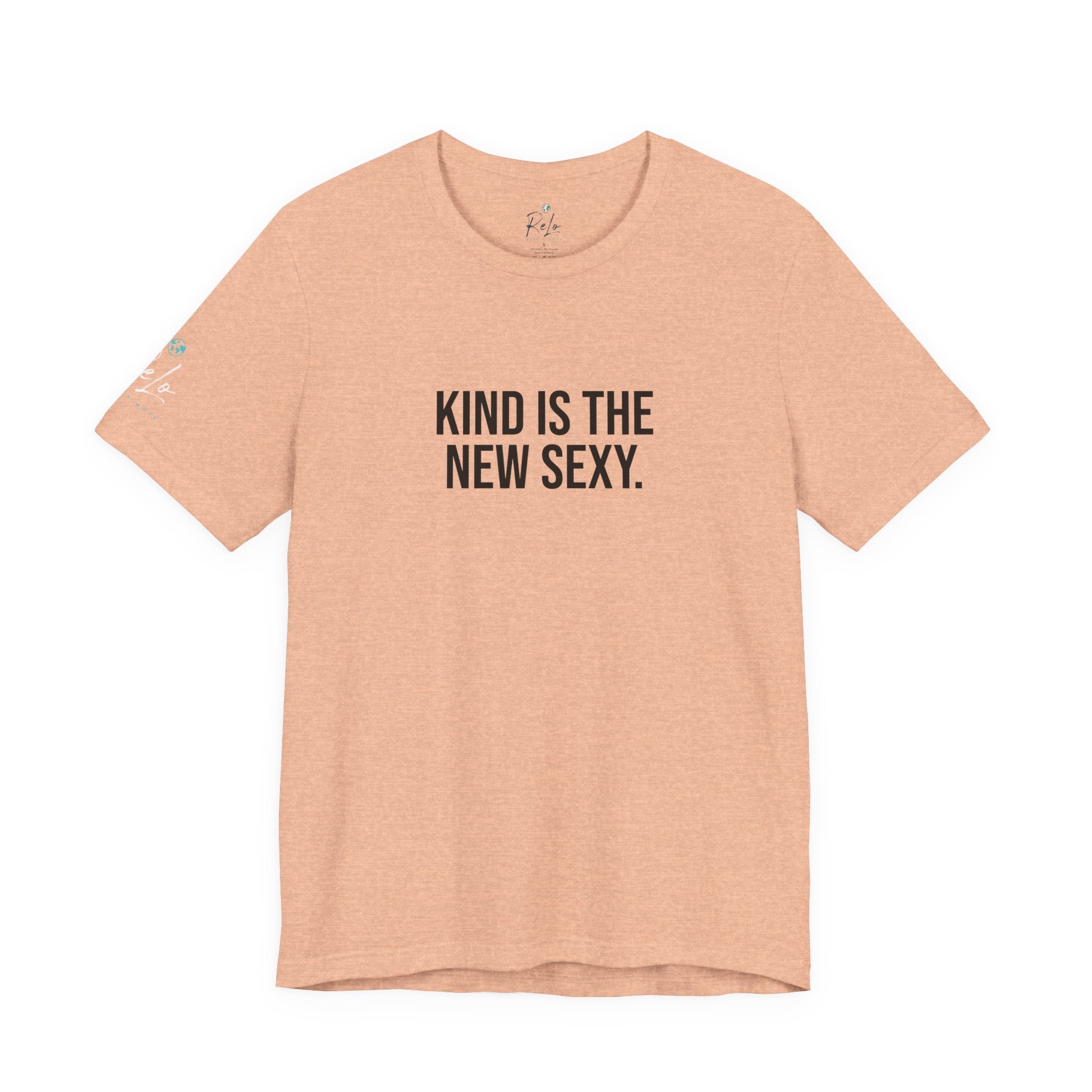 Kind Is the New Sexy Tee