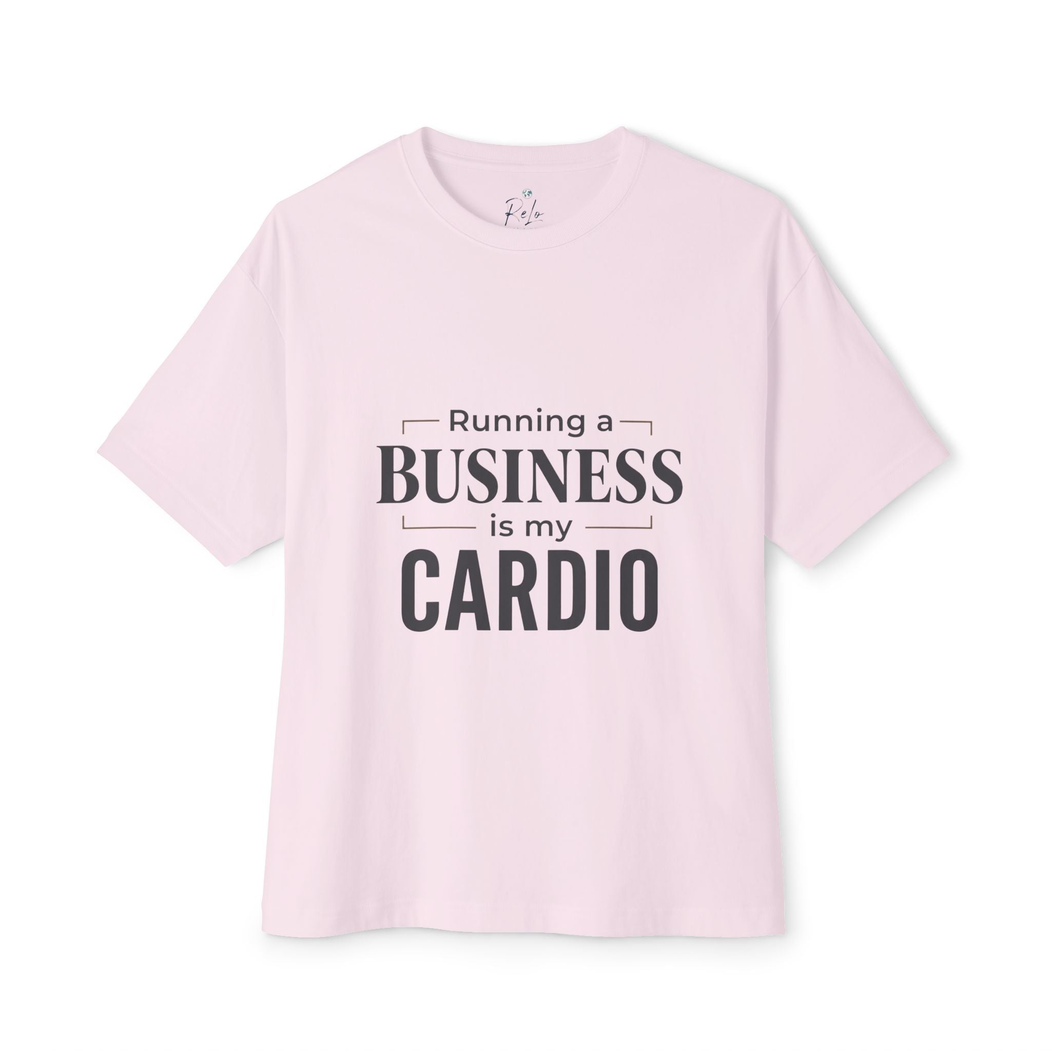 Running a Business is My Cardio T-Shirt
