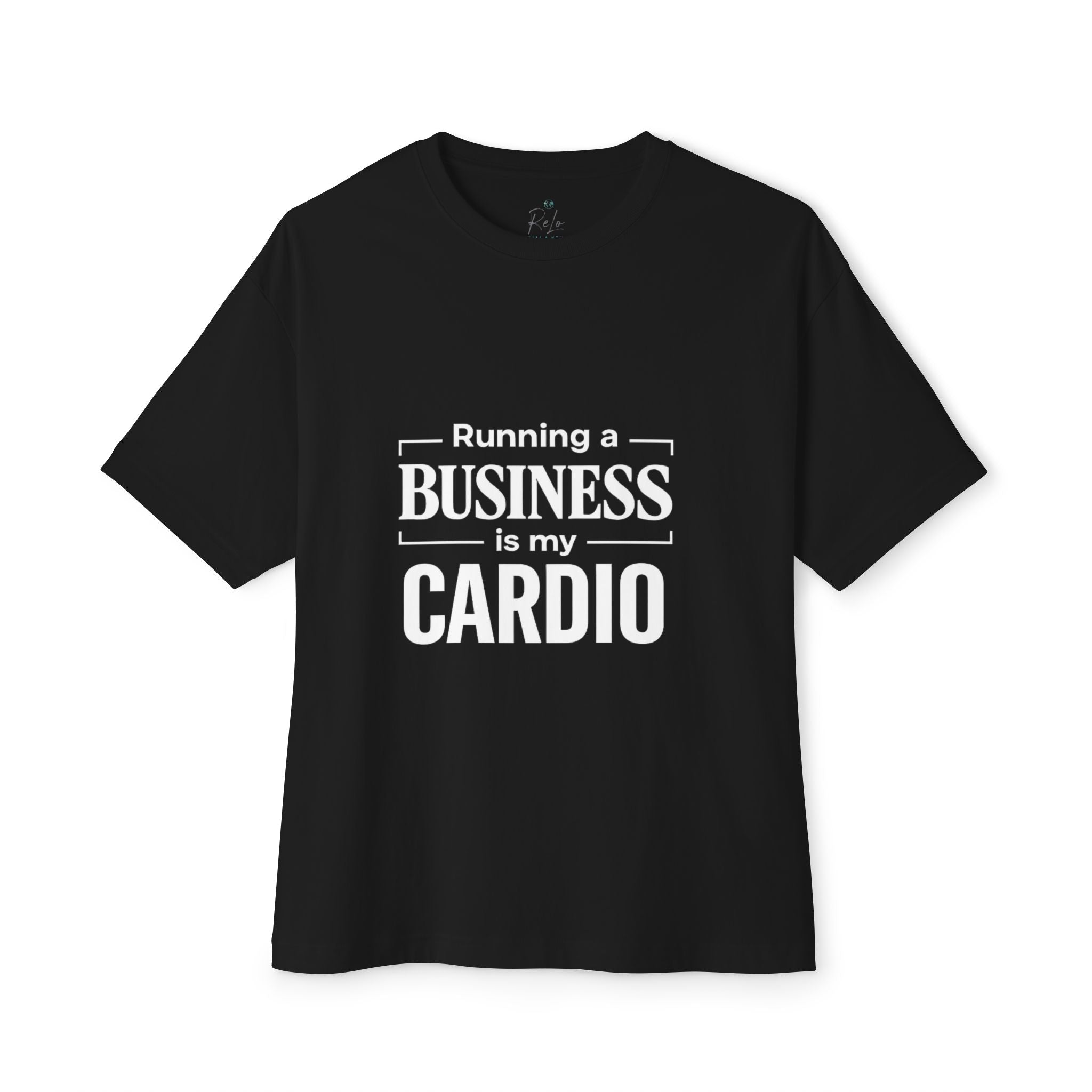 Running a Business is My Cardio T-Shirt
