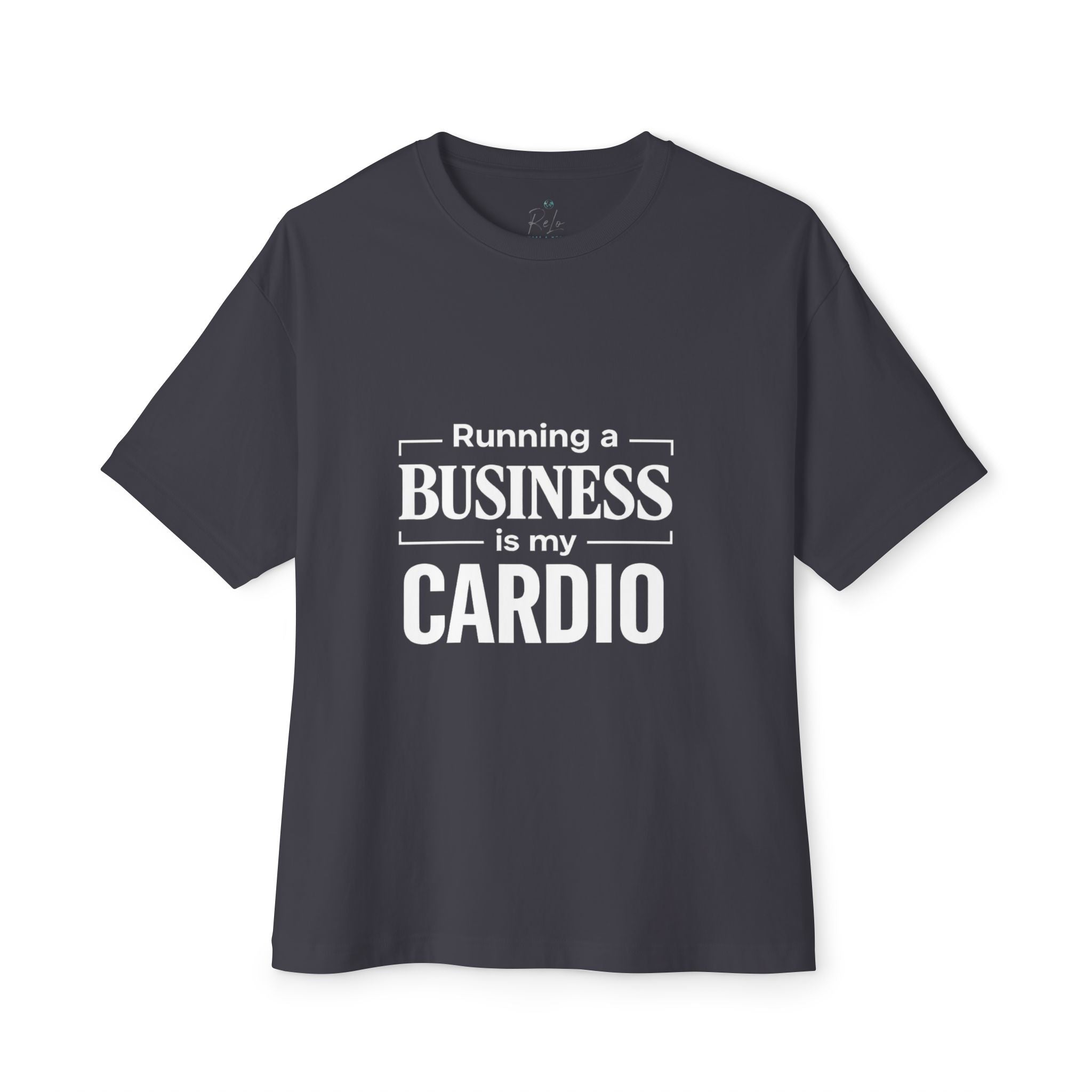 Running a Business is My Cardio T-Shirt
