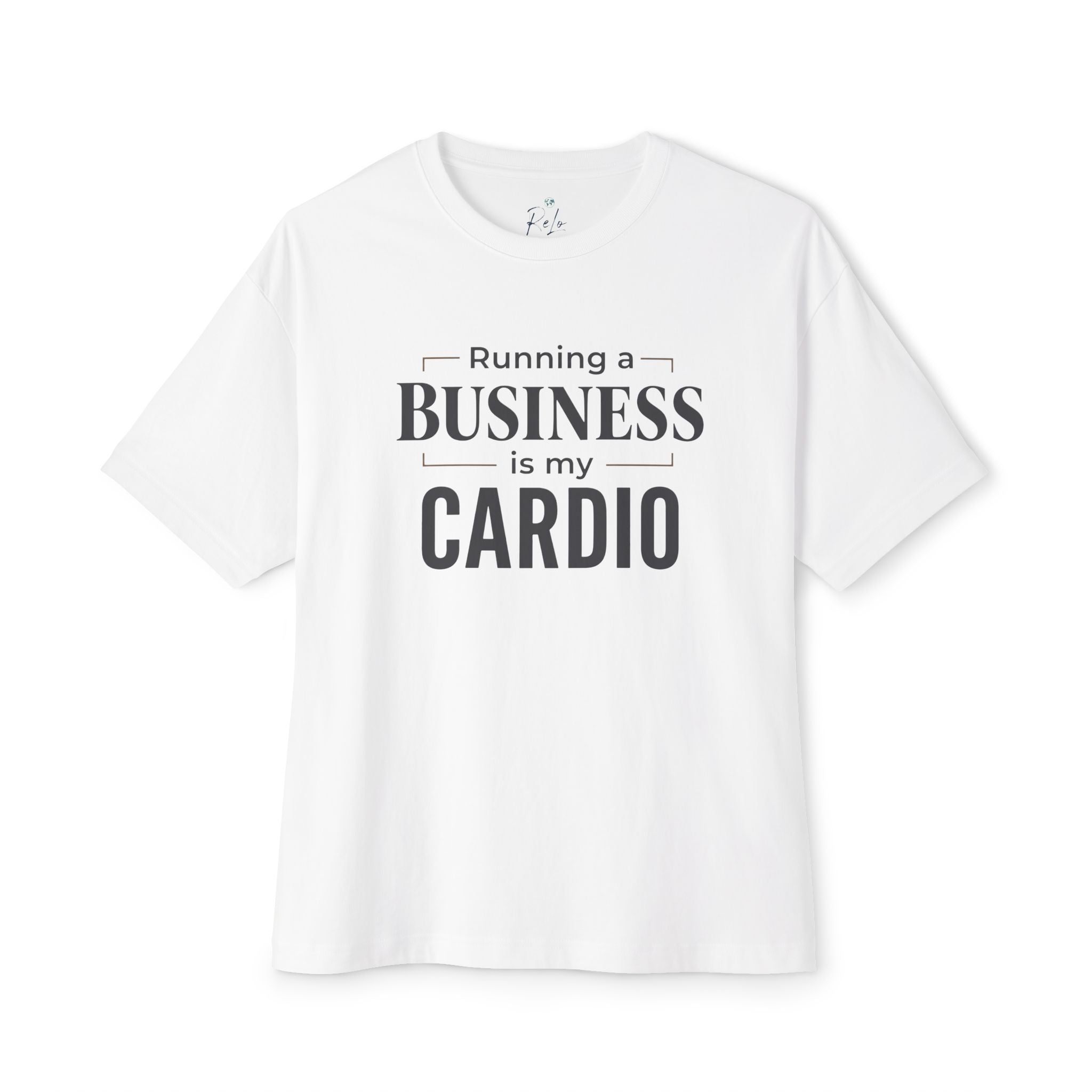 Running a Business is My Cardio T-Shirt