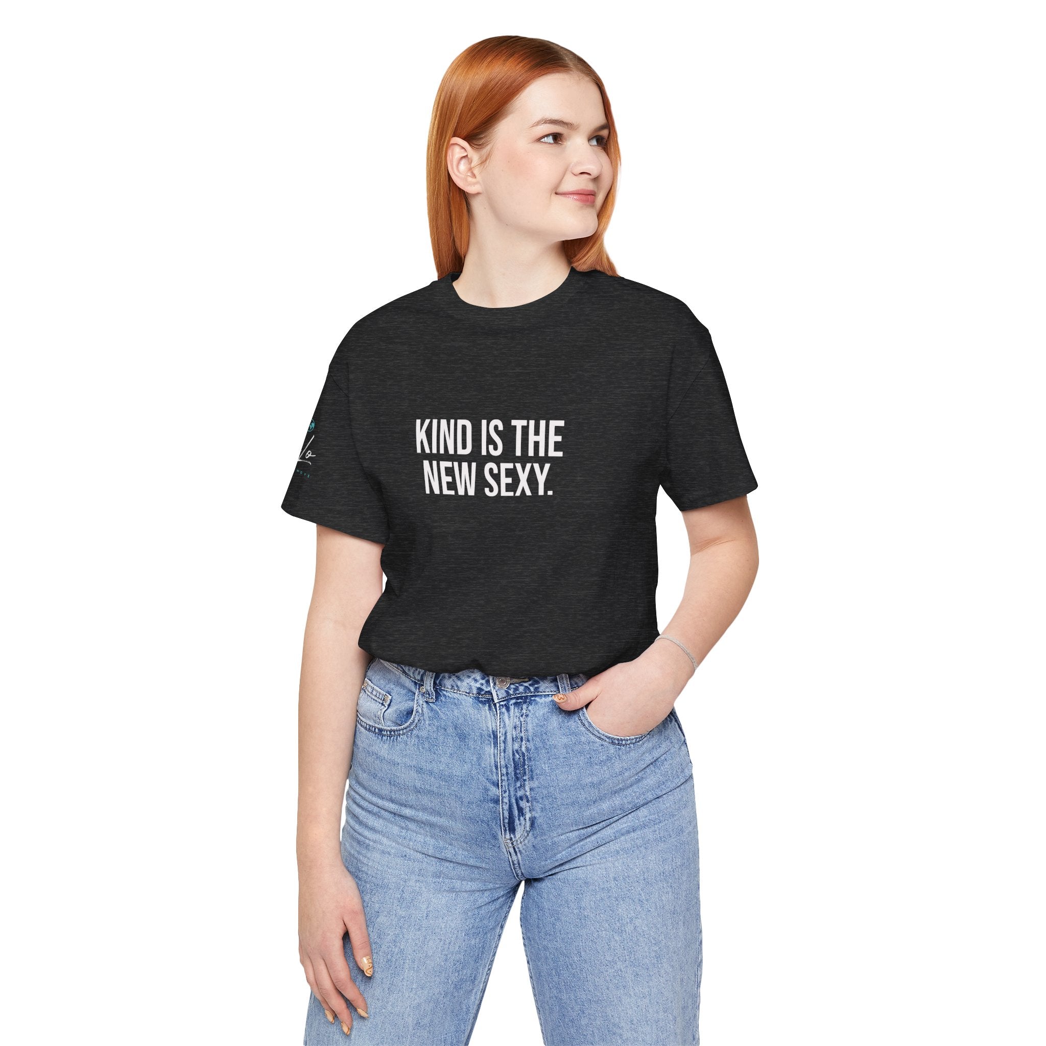 Kind Is the New Sexy Tee