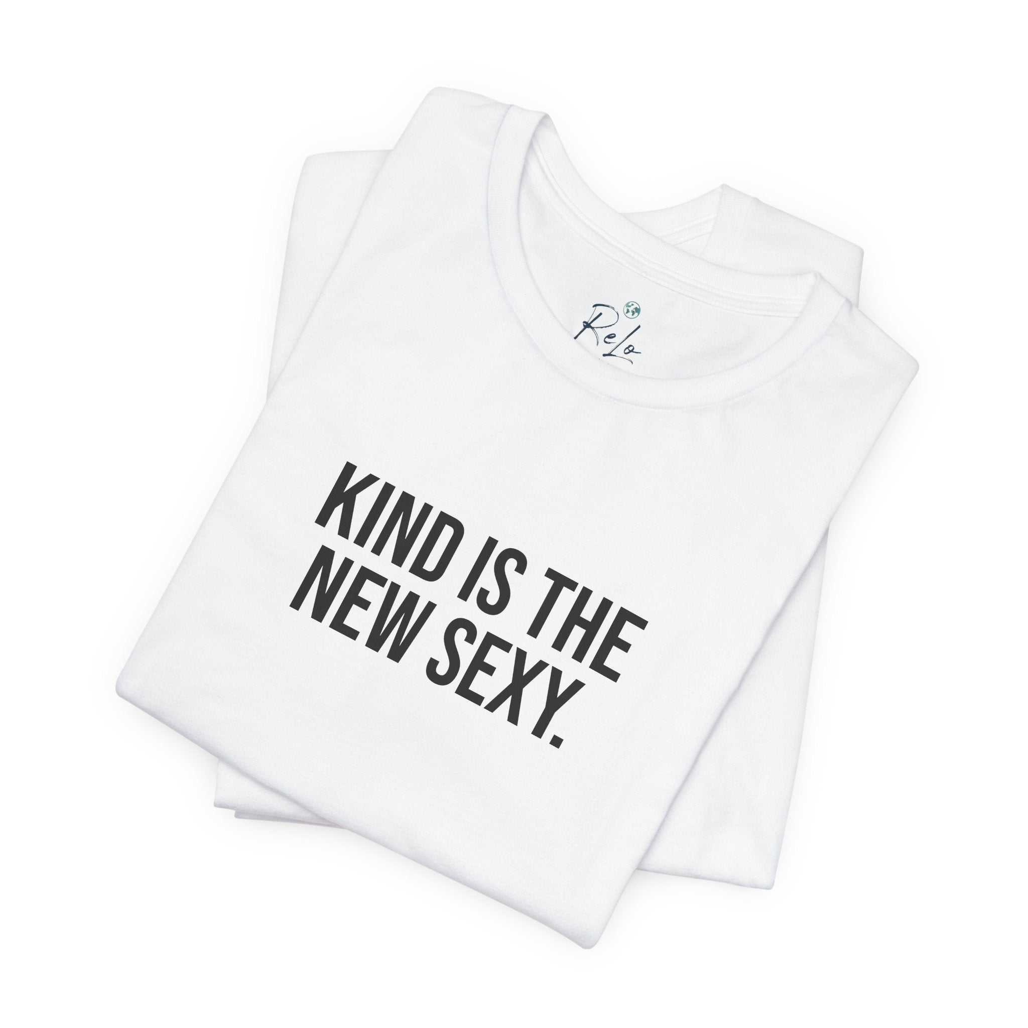 Kind Is the New Sexy Tee